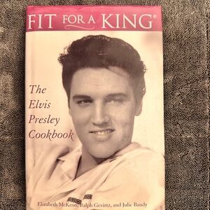 Fit for a King: The Elvis Presley Cookbook - Hardcover